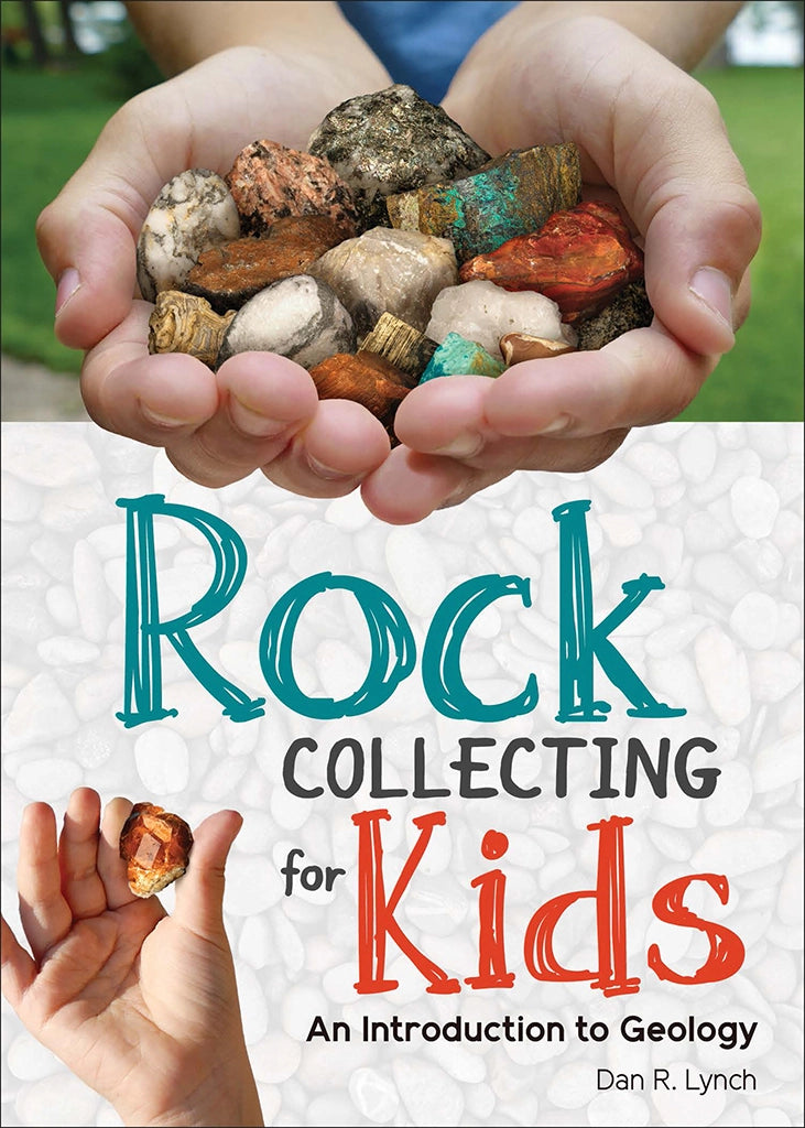 ROCK COLLECTING FOR KIDS