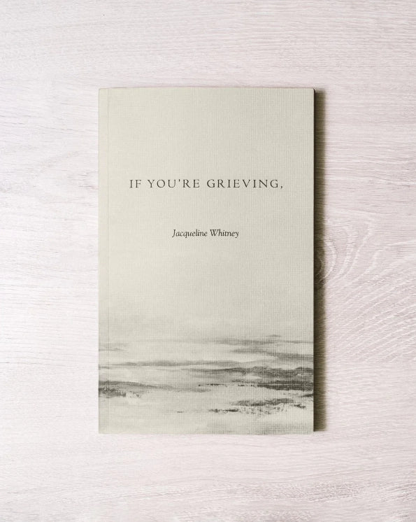 IF YOU'RE GRIEVING - BOOK