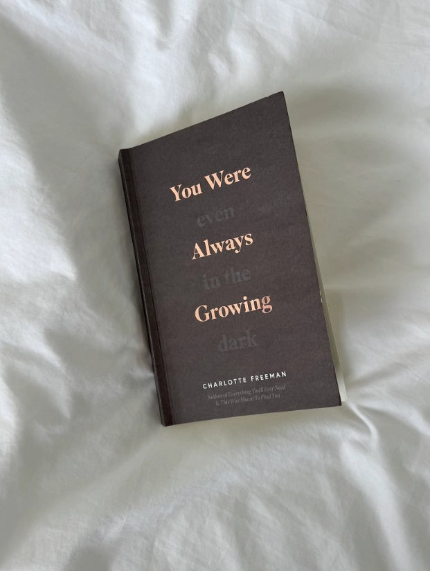 YOU WERE ALWAYS GROWING BOOK