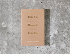 THIS WAS MEANT TO FIND YOU - BOOK