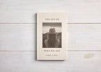 THE ART OF WHO WE ARE - BOOK
