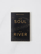 YOUR SOUL IS A RIVER - BOOK