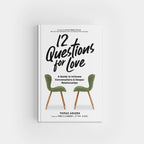 12 QUESTIONS FOR LOVE