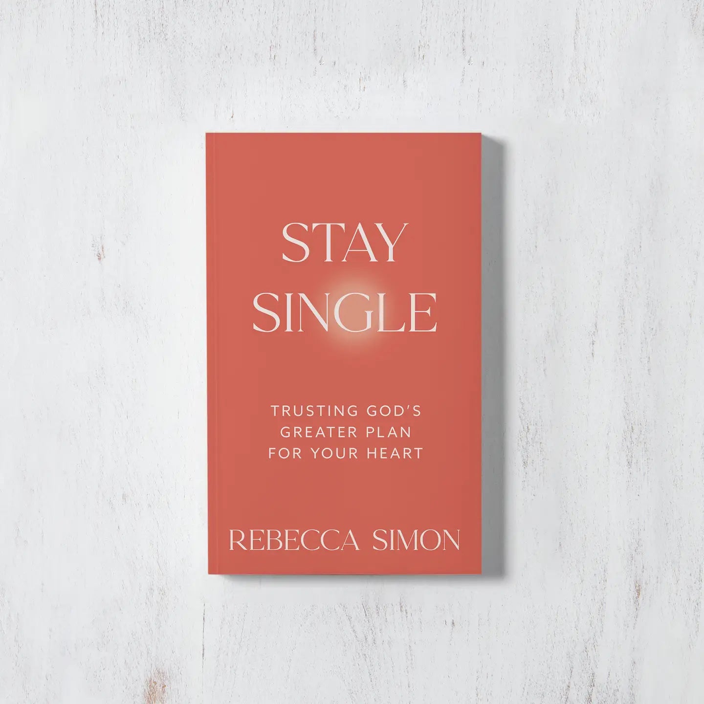 STAY SINGLE