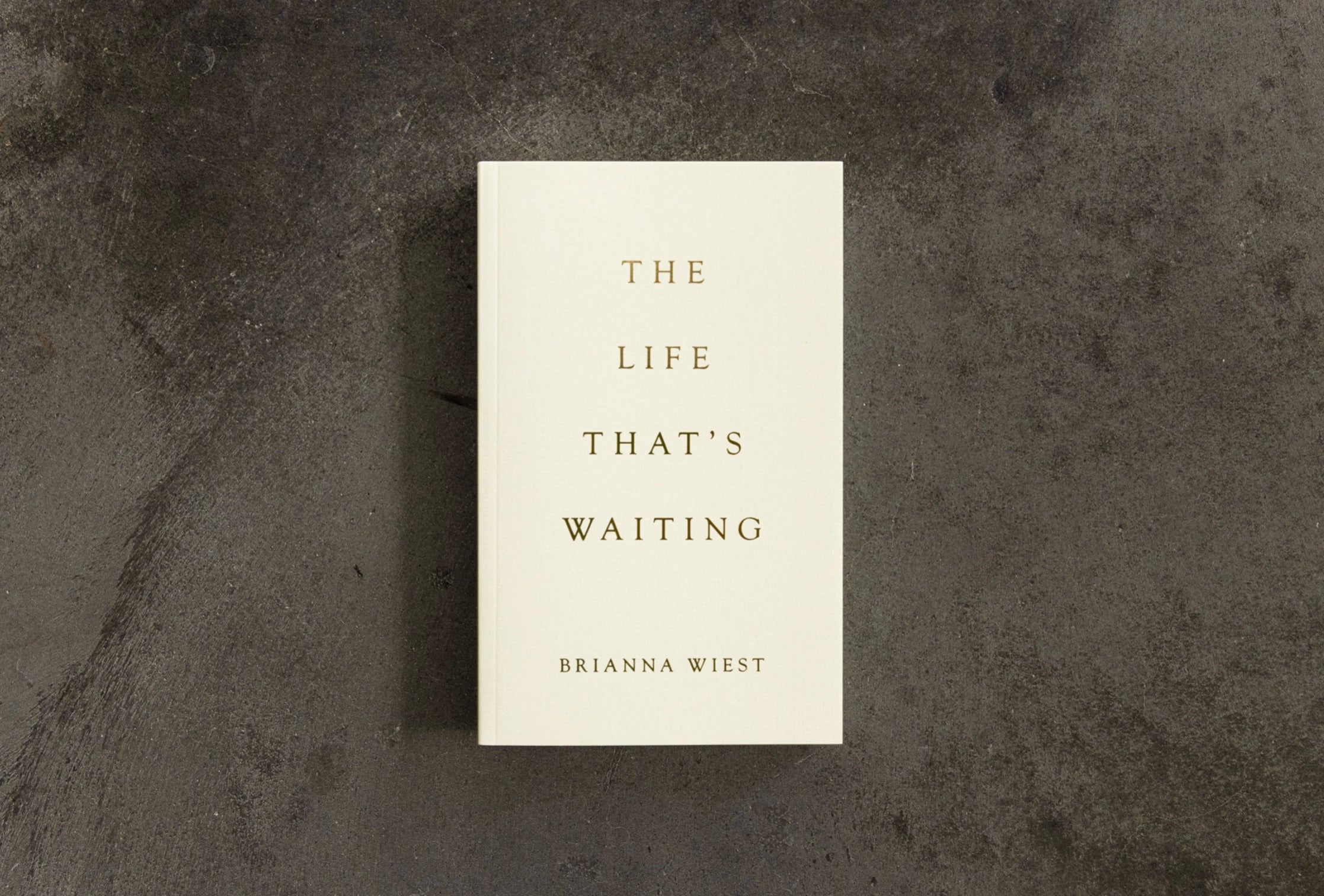 THE LIFE THAT'S WAITING